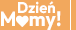 Dzień Mamy!